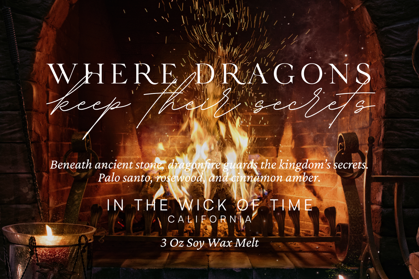 Where Dragons Keep Their Secrets Wax Melt