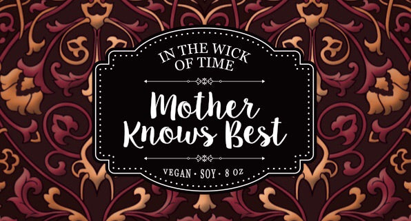 Mother Knows Best Candle